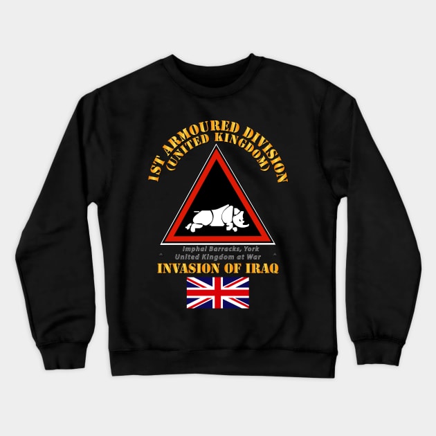 UK - 1st Armoured Division - Iraq Invasion Crewneck Sweatshirt by twix123844